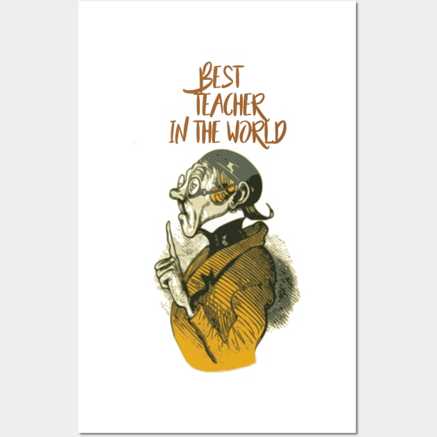 Best teacher in the world Wall Art by SOgratefullART